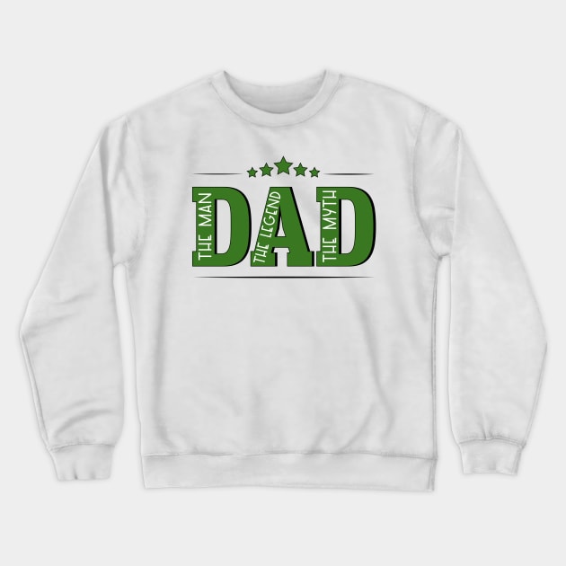The Man DAD Crewneck Sweatshirt by Shop Ovov